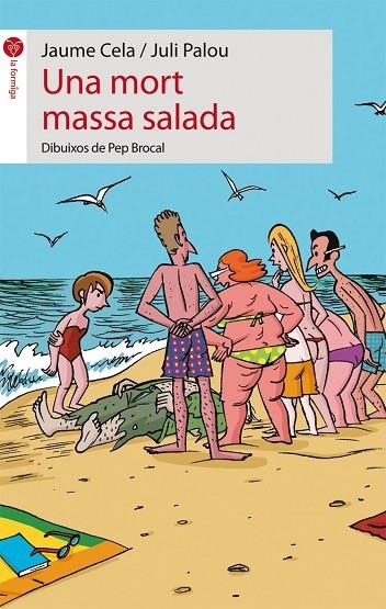 MORT MASSA SALADA, UNA | 9788496726628 | BROCAL LLOBREGAT, JOSEP MARIA; CELA I OLLÉ, JAUME | Llibreria La Gralla | Llibreria online de Granollers