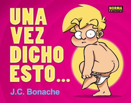 VEZ DICHO ESTO, UNA | 9788467906806 | BONACHE, J.C. | Llibreria La Gralla | Llibreria online de Granollers