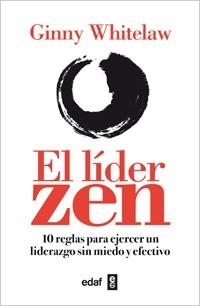 LÍDER ZEN, EL | 9788441432215 | WHITELAW, GINNY | Llibreria La Gralla | Librería online de Granollers