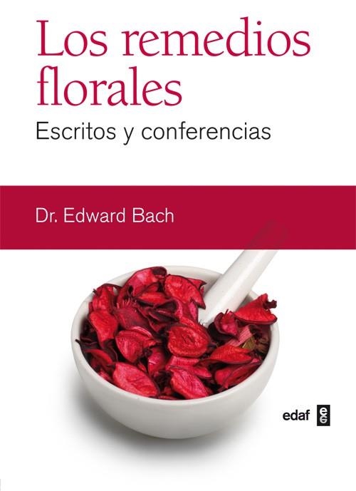 REMEDIOS FLORALES, LOS. ESCRITOS Y CONFERENCIAS | 9788441427884 | BACH, EDWARD | Llibreria La Gralla | Llibreria online de Granollers