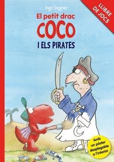 PETIT DRAC COCO I ELS PIRATES, EL (LLIBRE DE JOCS) | 9788424646752 | SIEGNER, INGO | Llibreria La Gralla | Librería online de Granollers