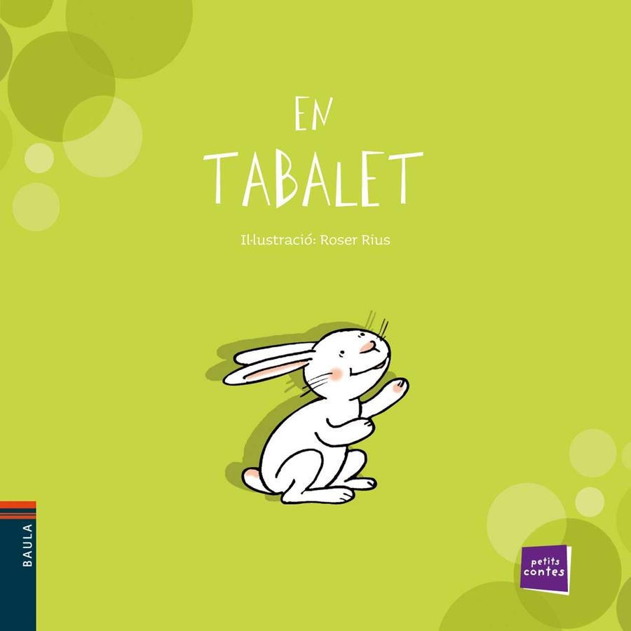 TABALET, EN (PETITS CONTES 1) | 9788447921218 | RIUS, ROSER (IL) | Llibreria La Gralla | Llibreria online de Granollers