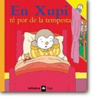 XUPI TE POR DE LA TEMPESTA, EN (XUPI 4) | 9788424603540 | COURTIN, THIERRY | Llibreria La Gralla | Llibreria online de Granollers