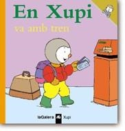 XUPI VA AMB TREN, EN (XUPI 6) | 9788424603564 | COURTIN, THIERRY | Llibreria La Gralla | Llibreria online de Granollers