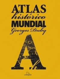 ATLAS HISTÓRICO MUNDIAL | 9788480168984 | DUBY, GEORGES | Llibreria La Gralla | Llibreria online de Granollers