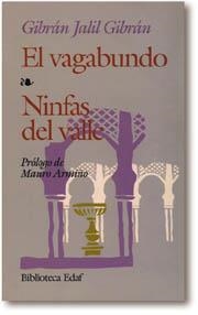 VAGABUNDO, EL-NINFAS DEL VALLE | 9788471669841 | JALIL GIBRAN, GIBRAN | Llibreria La Gralla | Llibreria online de Granollers