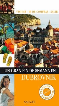 DUBROVNIK (GUIA UN GRAN FIN DE SEMANA 2009)  | 9788421682579 | FOLLET, JEAN-PHILIPPE | Llibreria La Gralla | Librería online de Granollers