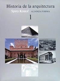 HISTORIA DE LA ARQUITECTURA. (T.1) | 9788420670768 | KOSTOF, SPIRO | Llibreria La Gralla | Llibreria online de Granollers