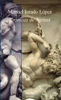 CRÓNICAS DE ATENAS | 9788498777499 | JURADO LÓPEZ, MANUEL | Llibreria La Gralla | Llibreria online de Granollers