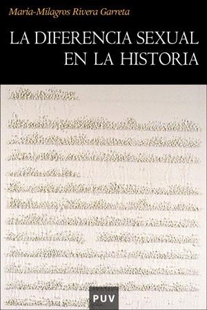 *DIFERENCIA SEXUAL EN LA HISTORIA, LA | 9788437061184 | RIVERA GARRETA, MARIA-MILAGROS | Llibreria La Gralla | Librería online de Granollers