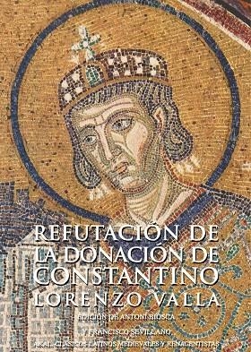 REFUTACIÓN DE LA DONACIÓN DE CONSTANTINO | 9788446028291 | VALLA, LORENZO | Llibreria La Gralla | Llibreria online de Granollers