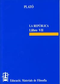 *REPUBLICA LLIBRE VII (MATERIALS DE FILOSOFIA) | 9788437006758 | PLATO | Llibreria La Gralla | Librería online de Granollers