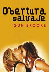 OBERTURA SALVAJE | 9788492813483 | BROOKE, GUN | Llibreria La Gralla | Llibreria online de Granollers