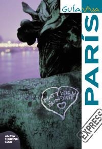 PARÍS (GUIA VIVA EXPRESS 2009) | 9788497768429 | ALONSO IBARROLA, JOSÉ MANUEL/BLANCO BARBA, ELISA/MONOT, CHRISTINE | Llibreria La Gralla | Librería online de Granollers