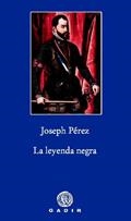 LEYENDA NEGRA, LA | 9788496974975 | PÉREZ, JOSEPH | Llibreria La Gralla | Llibreria online de Granollers