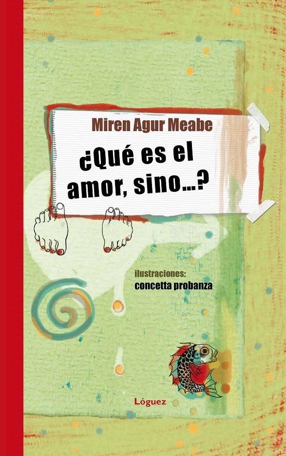 QUE ES EL AMOR, SINO ? | 9788496646643 | AGUR MEABE, MIREN | Llibreria La Gralla | Llibreria online de Granollers