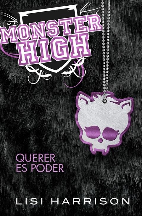 MONSTER HIGH 3. QUERER ES PODER | 9788420407616 | HARRISON, LISI | Llibreria La Gralla | Llibreria online de Granollers