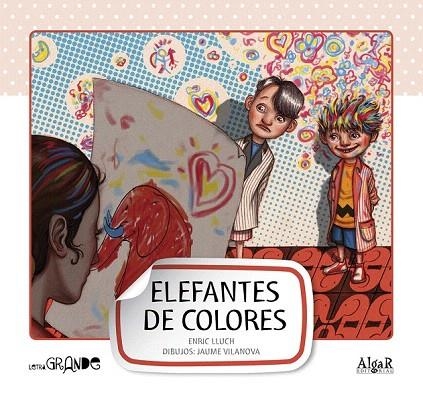 ELEFANTES DE COLORES (LETRA GRANDE, 6) | 9788498454055 | LLUCH GIRBÉS, ENRIC | Llibreria La Gralla | Llibreria online de Granollers