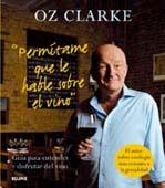 PERMÍTAME QUE LE HABLE SOBRE EL VINO | 9788480768924 | CLARKE, OZ | Llibreria La Gralla | Llibreria online de Granollers