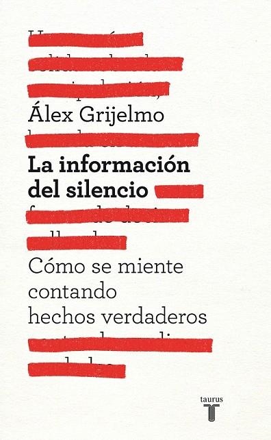 INFORMACIÓN DEL SILENCIO, LA | 9788430600878 | GRIJELMO, ÁLEX | Llibreria La Gralla | Llibreria online de Granollers