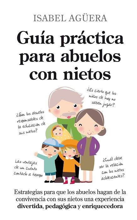 GUIA PRACTICA PARA ABUELOS CON NIETOS | 9788496947757 | AGUERA, ISABEL | Llibreria La Gralla | Librería online de Granollers