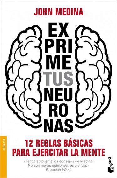 EXPRIME TUS NEURONAS (BOOKET CIENCIA 3311) | 9788498752373 | MEDINA, JOHN | Llibreria La Gralla | Llibreria online de Granollers