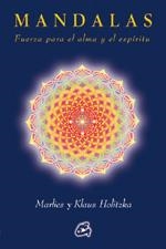 MANDALAS FUERZA PARA EL ESPIRITU | 9788484453154 | HOLITZKA, MARLIES/HOLITZKA, KLAUS | Llibreria La Gralla | Librería online de Granollers