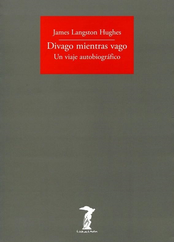 DIVAGO MIENTRAS VAGO | 9788477749462 | LANGSTON HUGHES, JAMES | Llibreria La Gralla | Librería online de Granollers