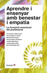 APRENDRE I ENSENYAR AMB BENESTAR I EMPATIA | 9788499213460 | DARDER VIDAL, PERE (COORD) | Llibreria La Gralla | Llibreria online de Granollers