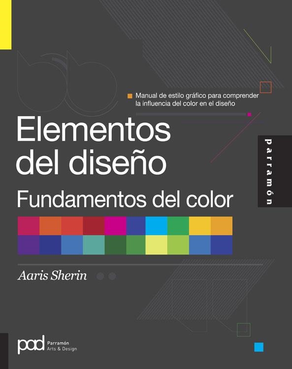 ELEMENTOS DEL DISEÑO. FUNDAMENTOS DEL COLOR | 9788434240490 | SHERIN, AARIS | Llibreria La Gralla | Llibreria online de Granollers