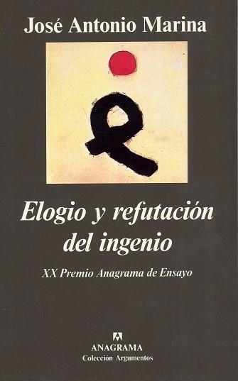 ELOGIO Y REFUTACION DEL INGENIO | 9788433913562 | MARINA, JOSE ANTONOI | Llibreria La Gralla | Llibreria online de Granollers