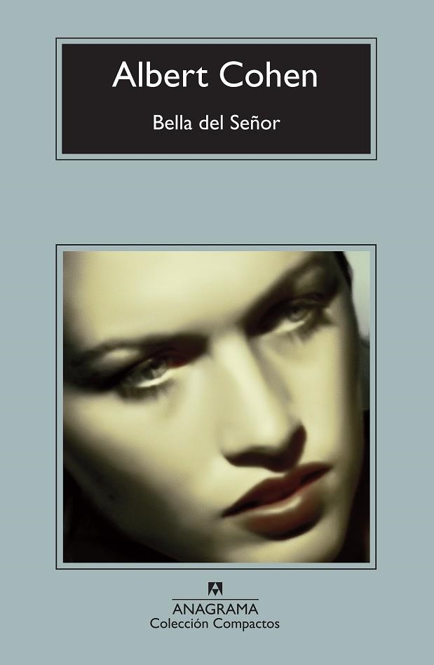 BELLA DEL SEÑOR (COMPACTOS ANAGRAMA 44) | 9788433920485 | COHEN, ALBERT | Llibreria La Gralla | Llibreria online de Granollers