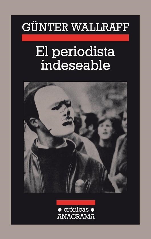 PERIODISTA INDESEABLE, EL | 9788433925046 | WALLRAFF, GÜNTER | Llibreria La Gralla | Llibreria online de Granollers