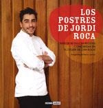 POSTRES DE JORDI ROCA, LOS | 9788475567518 | ROCA FONTANÈ, JORDI | Llibreria La Gralla | Llibreria online de Granollers