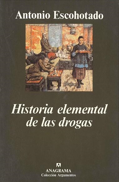 HISTORIA ELEMENTAL DE LAS DROGAS | 9788433905260 | ESCOHOTADO,ANTONIO | Llibreria La Gralla | Llibreria online de Granollers