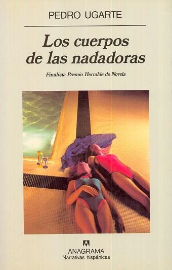 CUERPOS DE LAS NADADORAS, LOS | 9788433910431 | UGARTE, PEDRO | Llibreria La Gralla | Llibreria online de Granollers