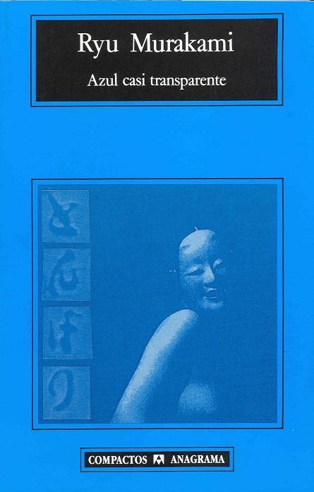 AZUL CASI TRANSPARENTE (COMPACTOS) | 9788433914798 | MURAKAMI, RYU | Llibreria La Gralla | Librería online de Granollers