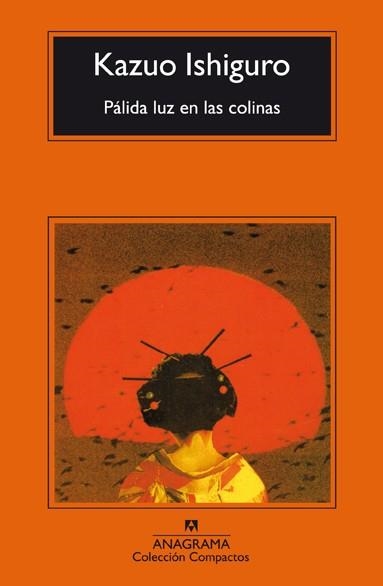 PALIDA LUZ EN LAS COLINAS | 9788433966032 | ISHIGURO, KAZUO | Llibreria La Gralla | Llibreria online de Granollers