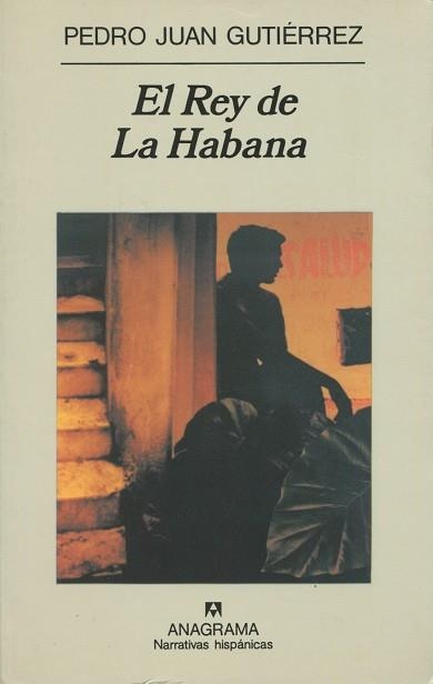 REY DE LA HABANA, EL (NARRATIVAS HISPANICAS 268) | 9788433910981 | GUTIERREZ, PEDRO JUAN | Llibreria La Gralla | Librería online de Granollers