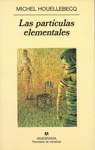 PARTICULAS ELEMENTALES, LAS (PANORAMA DE NARRATIVAS 435) | 9788433968951 | HOUELLEBECQ, MICHEL | Llibreria La Gralla | Llibreria online de Granollers