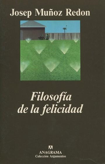 FILOSOFIA DE LA FELICIDAD (ARGUMENTO 234) | 9788433905857 | MUÑOZ REDON, JOSEP | Llibreria La Gralla | Llibreria online de Granollers