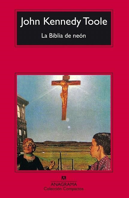 BIBLIA DE NEON, LA (COMPACTOS ANAGRAMA 225) | 9788433966568 | TOOLE, JOHN KENNEDY | Llibreria La Gralla | Librería online de Granollers