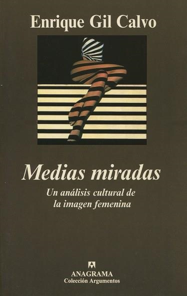 MEDIAS MIRADAS (ARGUMENTOS 241) | 9788433905925 | GIL CALVO, ENRIQUE | Llibreria La Gralla | Llibreria online de Granollers