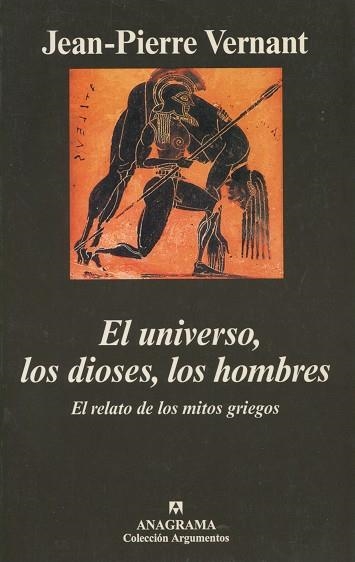 UNIVERSO LOS DIOSES LOS HOMBRES, EL (ARGUMENTOS 250) | 9788433961419 | VERNAT, JEAN PIERRE | Llibreria La Gralla | Llibreria online de Granollers