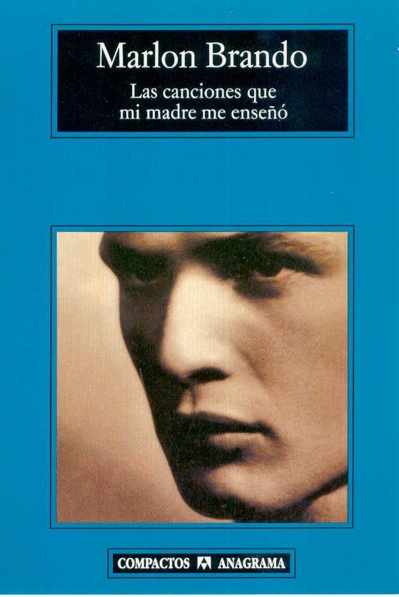 CANCIONES QUE MI MADRE ME ENSEÑO (COMPACTOS ANAGRAMA 236) | 9788433966674 | BRANDO, MARLON | Llibreria La Gralla | Llibreria online de Granollers