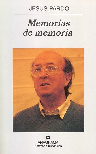 MEMORIAS DE MEMORIA (NARRATIVAS HISPANICAS 301) | 9788433924728 | PARDO, JESUS | Llibreria La Gralla | Llibreria online de Granollers