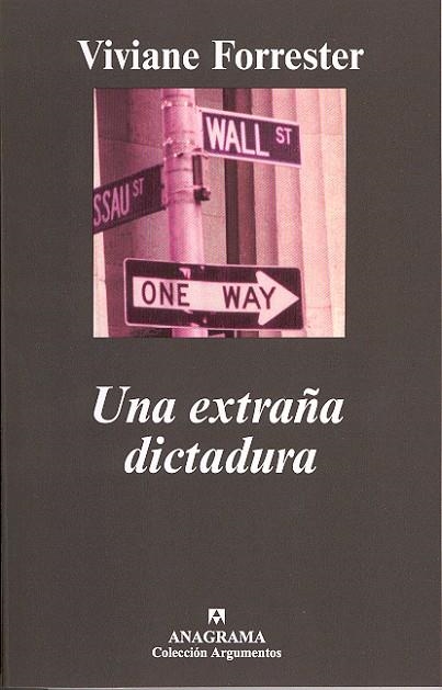 EXTRAÑA DICTADURA, UNA (ARGUMENTOS 256) | 9788433961471 | FORRESTER, VIVIANE | Llibreria La Gralla | Llibreria online de Granollers