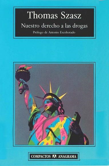 NUESTRO DERECHO A LAS DROGAS (COMPACTOS 265) | 9788433966964 | SZASZ, THOMAS | Llibreria La Gralla | Llibreria online de Granollers