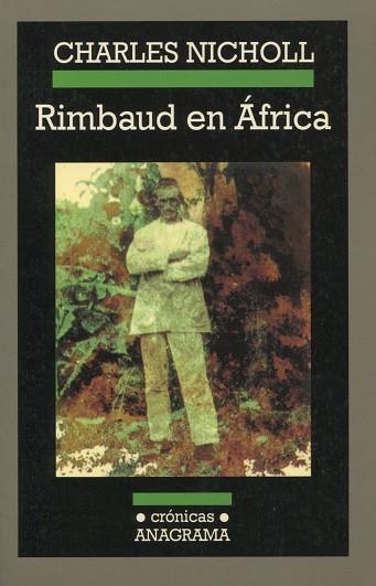 RIMBAUD EN AFRICA (CRONICAS 48) | 9788433925480 | NICHOLL, CHARLES | Llibreria La Gralla | Llibreria online de Granollers