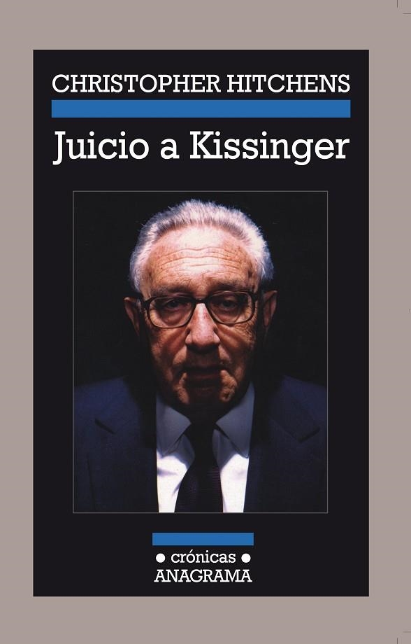 JUICIO A KISSINGER (CRONICAS 49) | 9788433925497 | HITCHENS, CHRISTOPHER | Llibreria La Gralla | Llibreria online de Granollers